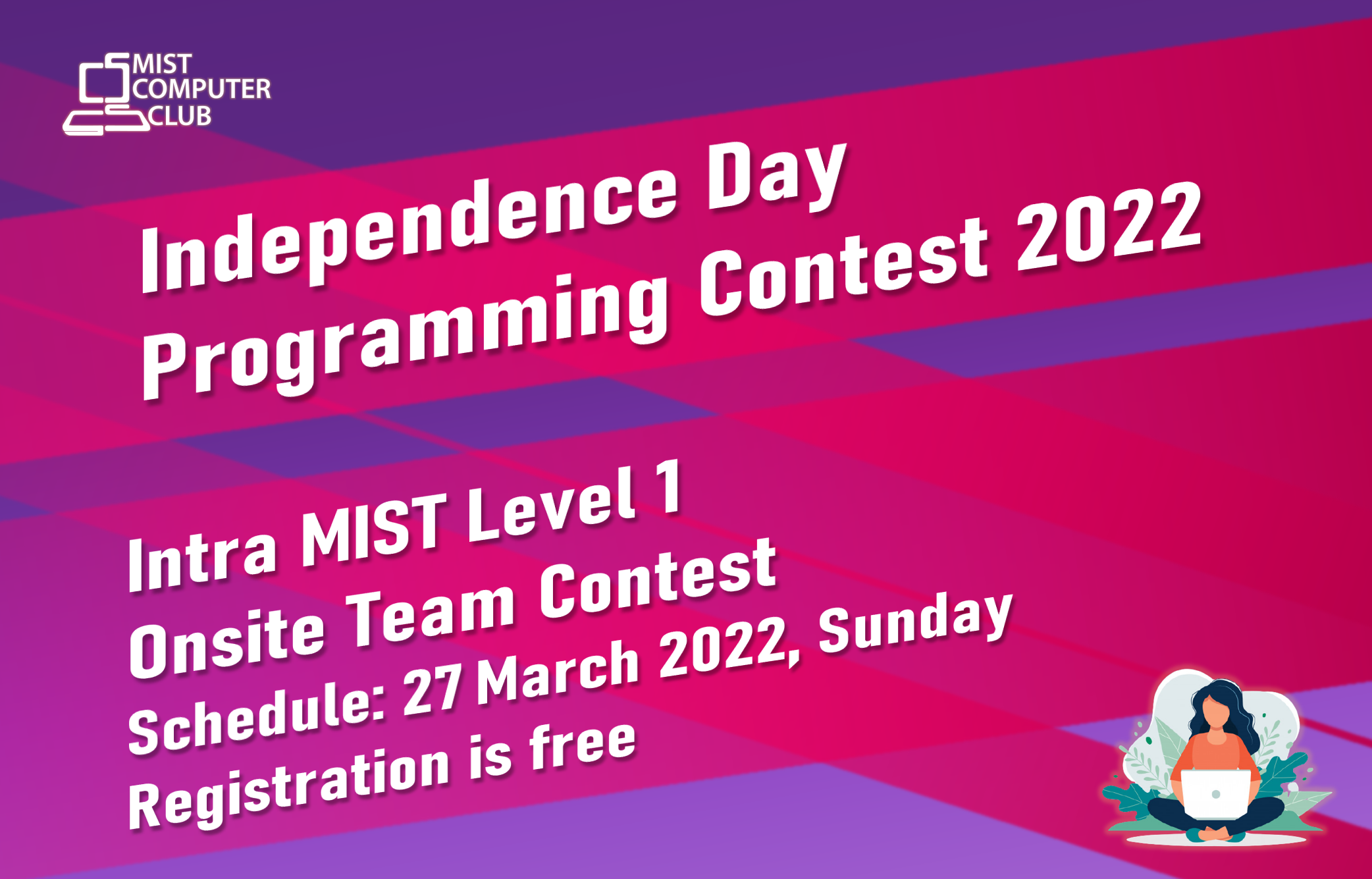 INDEPENDENCE DAY PROGRAMMING CONTEST-2022 ORGANIZED BY MIST COMPUTER CLUB